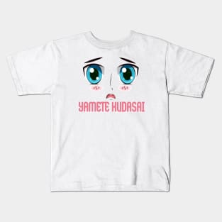 "YAMETE KUDASAI", Funny, Cute, Kawaii Anime Girl Face Kids T-Shirt